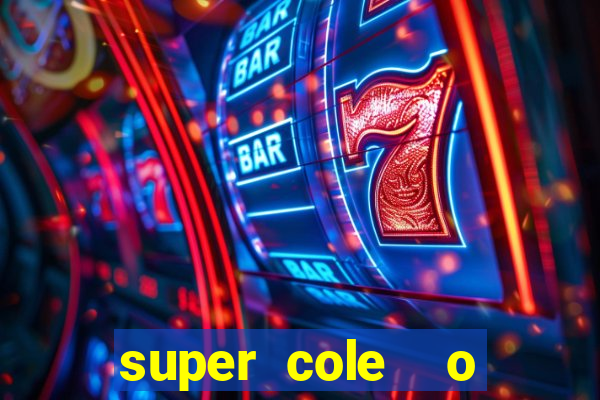 super cole  o 7784 jogos para pc download